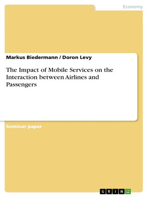 cover image of The Impact of Mobile Services on the Interaction between Airlines and Passengers